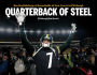 Quarterback of Steel: Ben Roethlisberger's Remarkable 18-Year Career in Pittsburgh