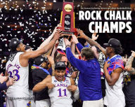 Free download of ebook Rock Chalk Champs: The Kansas Jayhawks Return to College Basketball Glory with Their Fourth NCAA Title by The Kansas City Star