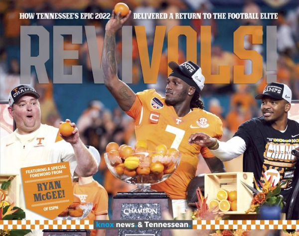 REVIVOLS! How Tennessee's Epic 2022 Delivered a Return to the Football Elite