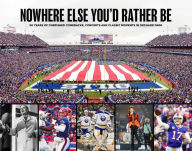 Online books for free download Nowhere Else You'd Rather Be: 50 years of cherished comebacks, concerts and classic moments in Orchard Park in English 9781638460596 RTF by The Buffalo News, The Buffalo News