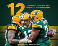Free ebook pdf files downloads 12: A Tribute to Aaron Rodgers' Legendary Green Bay Career