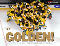 Textbooks downloads free GOLDEN! The Story of the Vegas Golden Knights' Stanley Cup Season (English literature) RTF 9781638460763