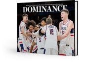 Free ebook download uk Dominance: How UConn Took College Basketball by Storm to Claim Back-to-Back National Championships  9781638461081 in English by The Day