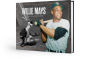 Willie Mays: A Tribute to the Greatest Player of All Time