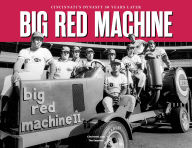 Title: Big Red Machine: Cincinnati's Dynasty 50 Years Later, Author: The Enquirer
