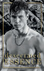 Desecrated Essence: : Desecrated Duet Book 2
