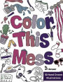 Color This Mess