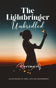 Title: The Lightbringer Unbridled, Author: Ravenwolf
