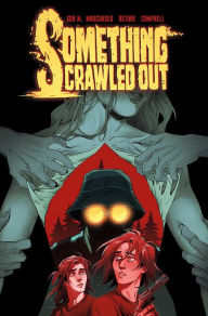 Free mobi ebook downloads for kindle Something Crawled Out: The Complete Series ePub iBook 9781638492283 (English literature)