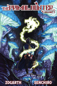 Title: The Primal Hunter (Light Novel) Vol. 2, Author: Zogarth