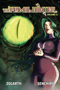 Title: The Primal Hunter (Light Novel) Vol. 3, Author: Zogarth