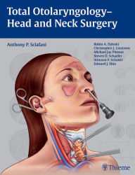 Title: Total Otolaryngology - Head and Neck Surgery, Author: Anthony P. Sclafani