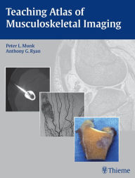 Title: Teaching Atlas of Musculoskeletal Imaging, Author: Peter L Munk