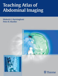 Title: Teaching Atlas of Abdominal Imaging, Author: Mukesh G. Harisinghani