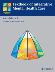 Title: Textbook of Integrative Mental Health Care, Author: James H. Lake