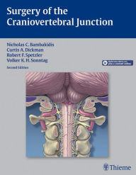 Title: Surgery of the Craniovertebral Junction, Author: Nicholas C. Bambakidis