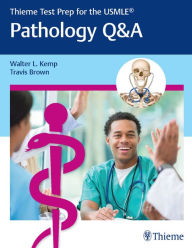 Title: Thieme Test Prep for the USMLE®: Pathology Q&A, Author: Walter Kemp