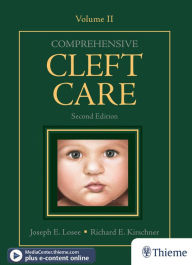 Title: Comprehensive Cleft Care, Second Edition: Volume Two, Author: Joseph Losee