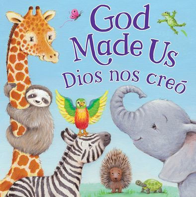 God Made Us: Padded Board Book - Bilingual
