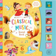 Title: Classical Music (6-Button Sound Book), Author: Kidsbooks Publishing