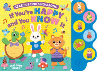 Title: Search & Find: If You're Happy and You Know It (6-Button Sound Book), Author: Kidsbooks Publishing