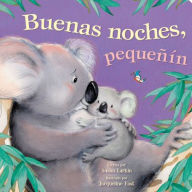 Title: Tender Moments: Buenas Noches, Pequeñín - Good Night Little One (Spanish Edition), Author: Susan Larkin