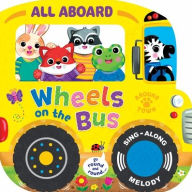 Title: All Aboard! Wheels on the Bus (1-Button Sound Book), Author: Kidsbooks Publishing