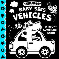 Title: Peekaboo! Baby Sees Vehicles (a High Contrast Book), Author: Kidsbooks Publishing