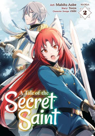 Downloading free ebooks for kobo A Tale of the Secret Saint (Manga) Vol. 2 RTF by Touya, Chibi