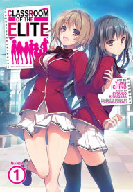  Classroom of the Elite (Manga) Vol. 3: 9781638585992: Kinugasa,  Syougo, Yuyu, Ichino, Tomoseshunsaku: Books