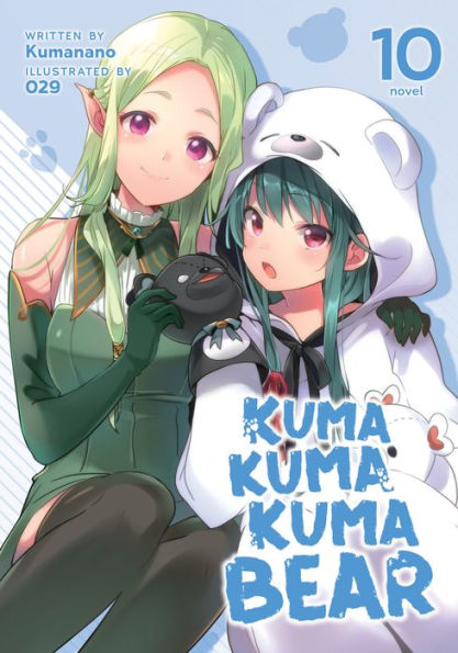 Kuma Bear (Light Novel) Vol. 10