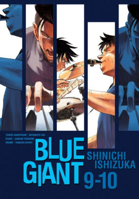 Blue Giant Omnibus Vols 9 10 By Shinichi Ishizuka Paperback Barnes Noble