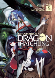 Free downloads toefl books Reincarnated as a Dragon Hatchling (Light Novel) Vol. 5 9781638582205 by Necoco, NAJI Yanagida (English Edition) DJVU iBook
