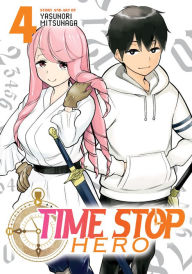 Download amazon books to nook Time Stop Hero Vol. 4 PDF MOBI by Yasunori Mitsunaga (English Edition) 9781638582274