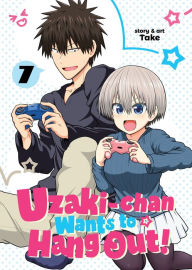Download best ebooks free Uzaki-chan Wants to Hang Out! Vol. 7 by Take