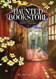 Epub books for download The Haunted Bookstore - Gateway to a Parallel Universe (Light Novel) Vol. 4