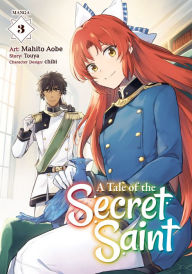 Free audio book free download A Tale of the Secret Saint (Manga) Vol. 3 9781638581819 iBook RTF FB2 by Touya, Chibi (English Edition)