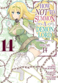 Ebooks txt format free download How NOT to Summon a Demon Lord (Manga) Vol. 14  by Yukiya Murasaki, Naoto Fukuda, Takahiro Tsurusaki