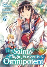 Free download audiobooks for ipod touch The Saint's Magic Power is Omnipotent (Manga) Vol. 6