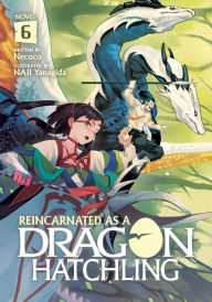 Free real book pdf download Reincarnated as a Dragon Hatchling (Light Novel) Vol. 6 ePub MOBI by Necoco, NAJI Yanagida in English 9781638583387