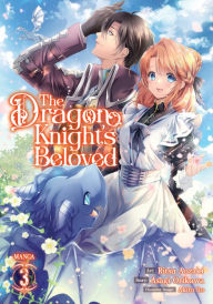 Free etextbooks online download The Dragon Knight's Beloved (Manga) Vol. 3 9781638583431 in English by Asagi Orikawa, Ritsu Aozaki, Asagi Orikawa, Ritsu Aozaki