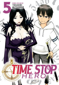 Title: Time Stop Hero Vol. 5, Author: Yasunori Mitsunaga