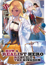 Free j2me books download How a Realist Hero Rebuilt the Kingdom (Light Novel) Vol. 15 English version