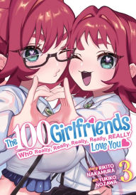 New ebook free download The 100 Girlfriends Who Really, Really, Really, Really, Really Love You Vol. 3 by Rikito Nakamura, Yukiko Nozawa (English literature)