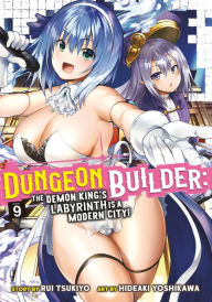 Books download free pdf Dungeon Builder: The Demon King's Labyrinth is a Modern City! (Manga) Vol. 9