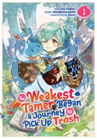 Title: The Weakest Tamer Began a Journey to Pick Up Trash (Manga) Vol. 1, Author: Honobonoru500