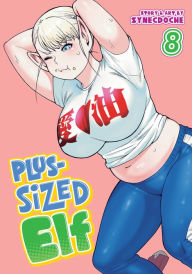 Pda e-book download Plus-Sized Elf Vol. 8 English version by Synecdoche, Synecdoche MOBI