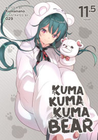 Ebook italiani gratis download Kuma Kuma Kuma Bear (Light Novel) Vol. 11.5