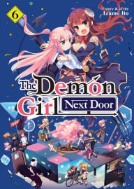 Downloading google ebooks The Demon Girl Next Door Vol. 6 MOBI ePub RTF 9781638586180 by Izumo Ito, Izumo Ito (English Edition)