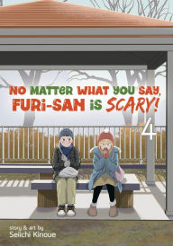 Amazon free downloadable books No Matter What You Say, Furi-san is Scary! Vol. 4